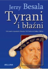 Okładka produktu Jerzy Besala - Tyrani i błaźni (ebook)