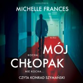 Okładka produktu Michelle Frances - Mój chłopak (audiobook)