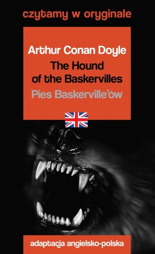 The Hound of the Baskervilles / Pies Baskerville’ów. Czytamy w oryginale