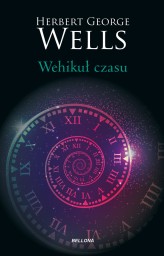 Okładka produktu Herbert George Wells - Wehikuł czasu (ebook)