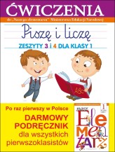 Okładka produktu Anna Wiśniewska - Piszę i liczę. Zeszyty 3 i 4 dla klasy 1. Ćwiczenia do "Naszego Elementarza" (MEN)