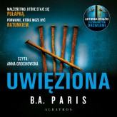 Okładka produktu B.A. Paris - Uwięziona (audiobook)