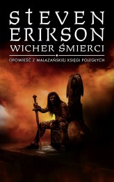 Okładka produktu Steven Erikson - Wicher śmierci. Opowieści z Malazańskiej Księgi Poległych. Tom 7