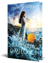 Okładka produktu Lucinda Riley - Ballada o miłości (barwione brzegi)