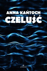 Okładka produktu Anna Kańtoch - Czeluść (ebook)