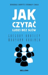 Okładka produktu Gregory Hartley, Maryann Karinch - Jak czytać ludzi bez słów