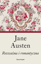Okładka produktu Jane Austen - Rozważna i romantyczna (elegancka edycja)