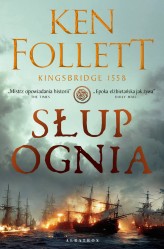 Okładka produktu Ken Follett - Słup ognia