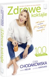 Okładka produktu Lefteris Kaovukis, Marta Kielak, Ewa Chodakowska - Zdrowe koktajle (ebook)