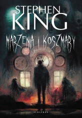 Okładka produktu Stephen King - Marzenia i koszmary