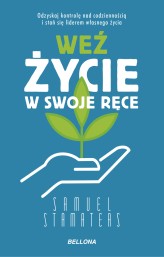 Okładka produktu Samuel Stamateas - Weź życie w swoje ręce