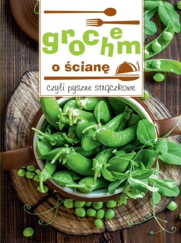 [OUTLET] Grochem o ścianę, czyli pyszne strączkowe