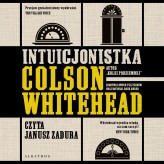 Okładka produktu Colson Whitehead - Intuicjonistka (audiobook)