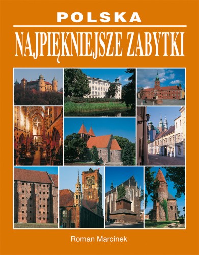 Polska. Najpiękniejsze zabytki