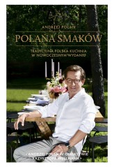 Okładka produktu Andrzej Polan - Polana smaków. Tradycyjna polska kuchnia w nowoczesnym wydaniu (ebook)