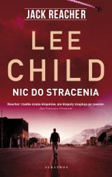 Okładka produktu Lee Child - Jack Reacher: Nic do stracenia