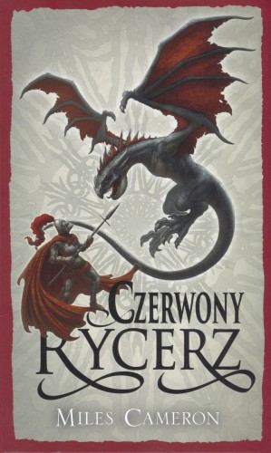 Czerwony Rycerz. Cykl Syn Zdrajcy. Tom 1
