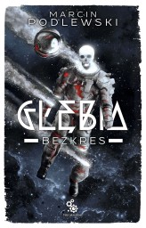 Okładka produktu Marcin Podlewski - Bezkres. Cykl Głębia. Tom 4  (ebook)