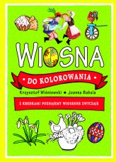 Okładka produktu Joanna Babula (ilustr.), Krzysztof Wiśniewski - Wiosna do kolorowania. Z kredkami poznajemy wiosenne zwyczaje