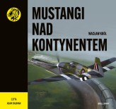 Okładka produktu Wacław Król - Mustangi nad kontynentem. Żółty tygrys (audiobook)
