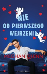 Okładka produktu Meghan Quinn - Nie od pierwszego wejrzenia (ebook)