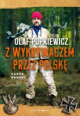 Okładka produktu Olaf Popkiewicz - Z wykrywaczem przez Polskę. Zabór pruski