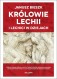Królowie Lechii i Lechici w dziejach (edycja limitowana)