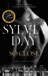 Okładka produktu Sylvia Day - So Close (ebook)