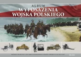 Okładka produktu praca zbiorowa - Album wyposażenia Wojska Polskiego. Reprint wydania z 1933 roku uzupełniony o broń i sprzęt z lat 1933-1939
