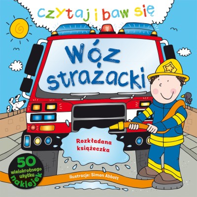 Czytaj i baw się. Wóz strażacki