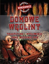 Okładka produktu Robert Winckiewicz - Domowe wędliny tradycyjne i myśliwskie oraz wędzenie ryb