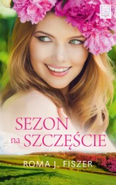 Okładka produktu Roma J. Fiszer - Sezon na szczęście (ebook)