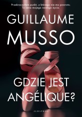 Okładka produktu Guillaume Musso - Gdzie jest Angelique?