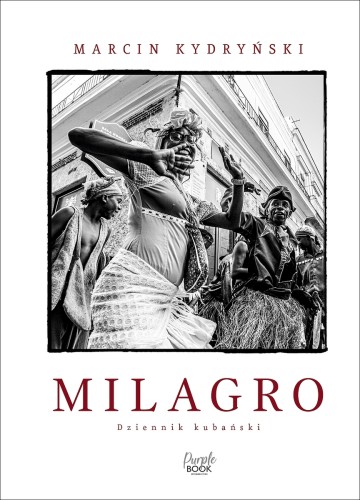 [OUTLET] Milagro. Dziennik kubański