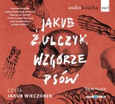 Okładka produktu Jakub Żulczyk - Wzgórze psów (książka audio)