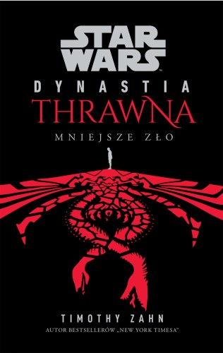 Star Wars Dynastia Thrawna. Mniejsze zło