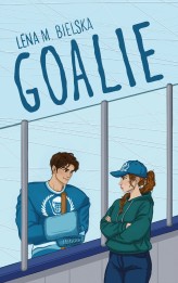 Okładka produktu Lena M. Bielska - Goalie (wydanie pocketowe)