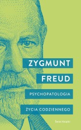 Okładka produktu Zygmunt Freud - Psychopatologia życia codziennego