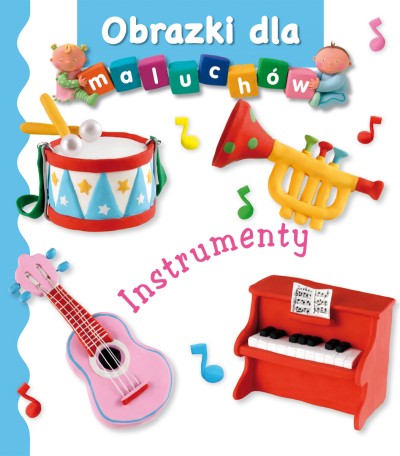 Instrumenty. Obrazki dla maluchów