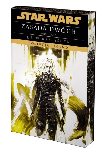 Star Wars. Kolekcja Legend. Zasada dwóch. Trylogia Darth Bane. Tom 2 (ekskluzywna edycja)