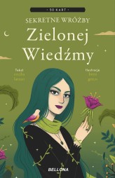 Okładka produktu Betti Greco, Cecilia Lattari - Sekretne wróżby Zielonej Wiedźmy. Miniksiążeczka z kartami