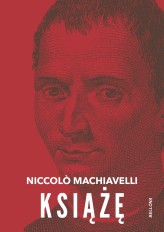 Okładka produktu Niccolo Machiavelli - Książę