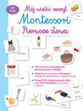 Okładka produktu praca zbiorowa - Mój wielki zeszyt Montessori Pierwsze słowa