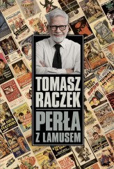 Okładka produktu Tomasz Raczek - Perła z lamusem