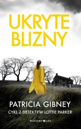 Okładka produktu Patricia Gibney - Ukryte blizny (ebook)