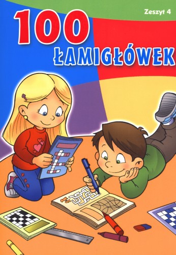 100 łamigłówek. Zeszyt 4