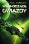 Wschodzące gwiazdy. Cykl Ogień ludzkości. Tom 3