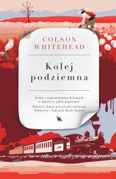 Okładka produktu Colson Whitehead - Kolej podziemna. Czarna krew Ameryki (ebook)