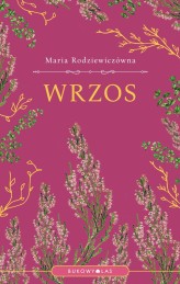 Okładka produktu Maria Rodziewiczówna - Wrzos
