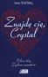 Znajdę cię, Crystal. Saga o braciach Benedictach